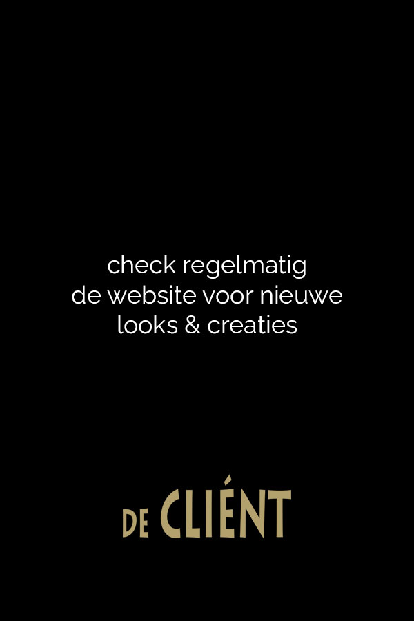 Check regelmatig de website voor nieuwe looks & creaties